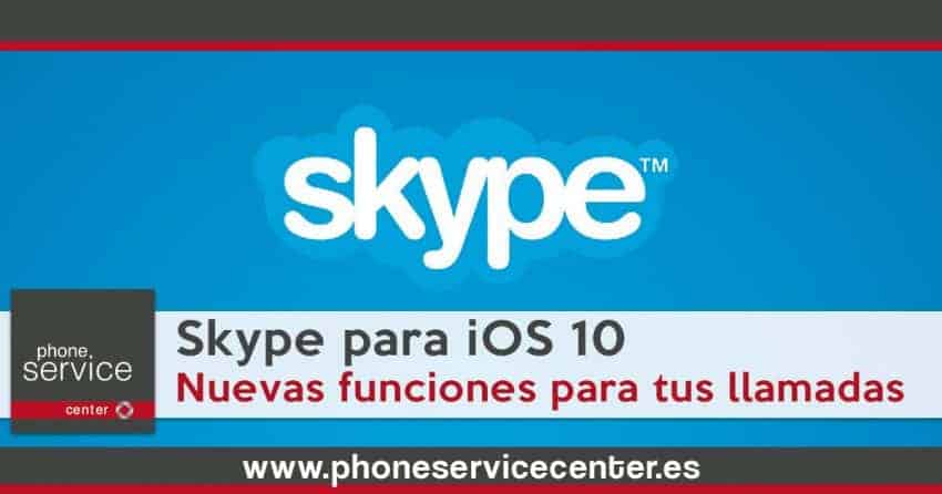 Skype se renueva con iOS 10