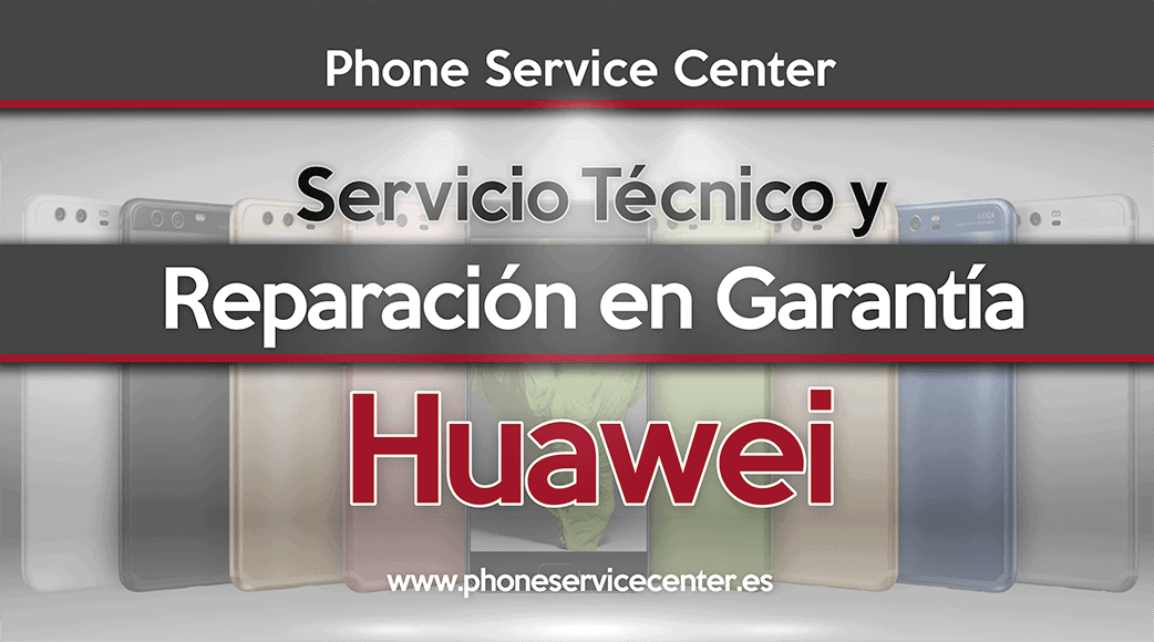 Repara en Garantia tu Huawei