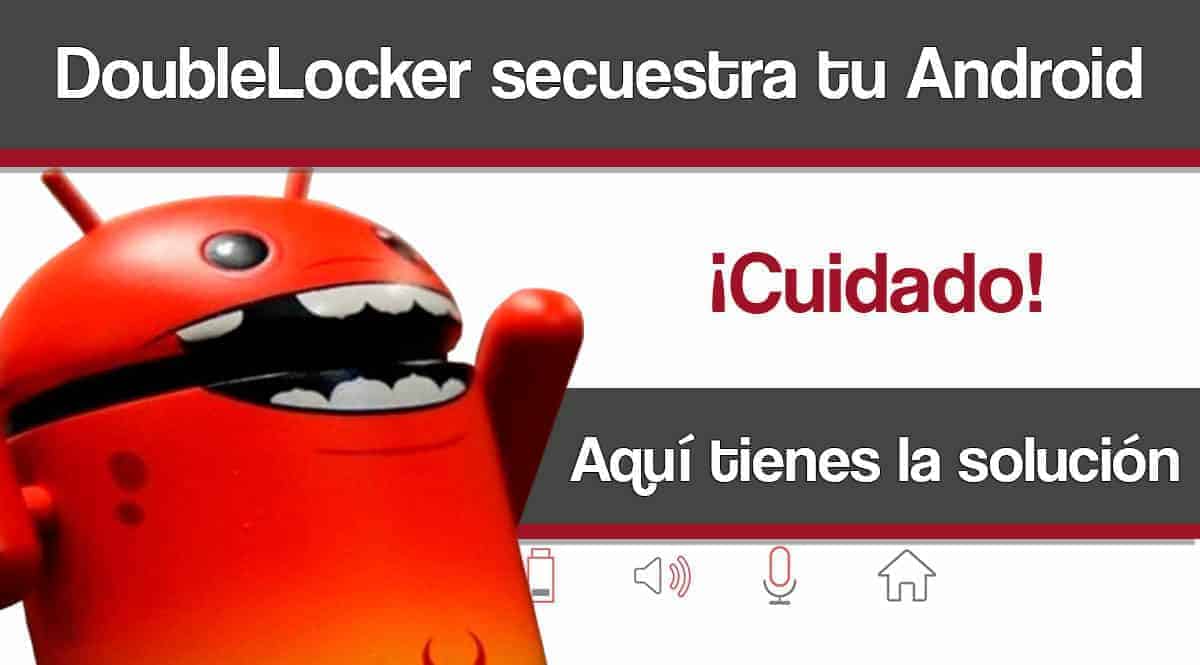 DoubleLocker secuestra tu Android