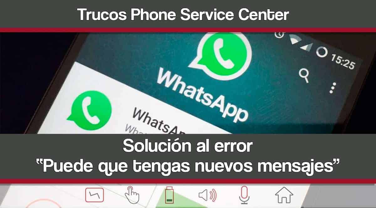 Error Puede que tengas nuevos mensajes WhatsApp