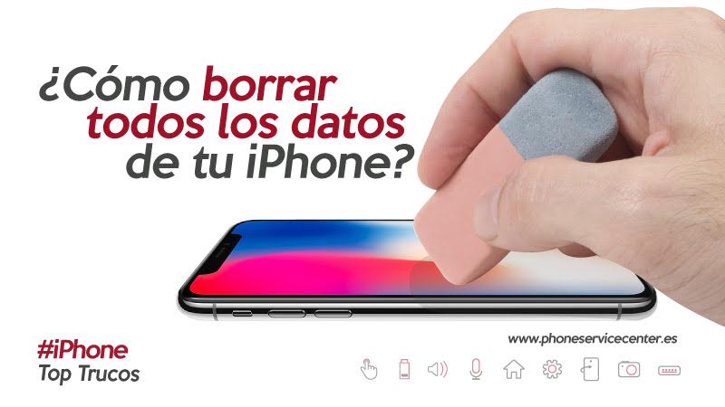 ¿Cómo borrar todos los datos del iPhone? - Phone Service Center