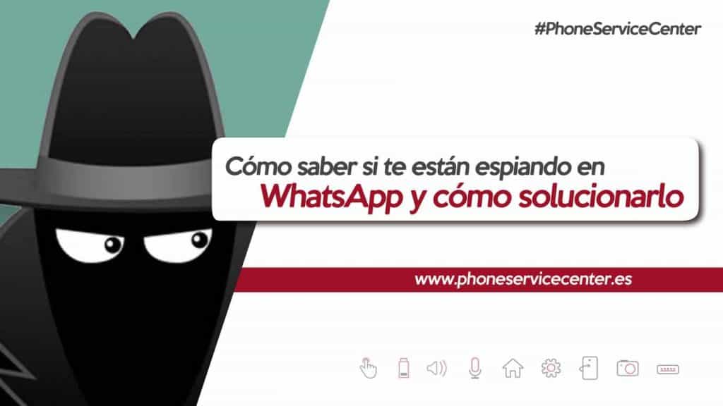 ¿Cómo Saber si te Están Espiando en WhatsApp? Trucos 2019