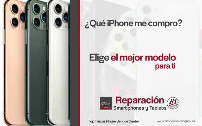 ¿Qué iPhone me compro? El mejor modelo para ti